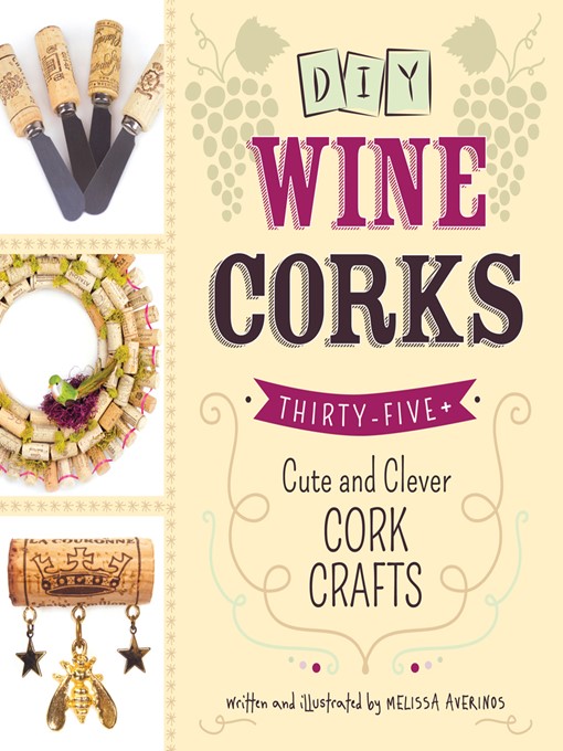 Title details for DIY Wine Corks by Melissa Averinos - Available